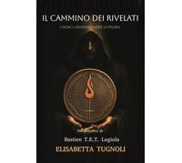 Il Cammino dei Rivelati - ElisabettaTugnoli