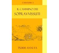 Il cammino dei sopravvissuti