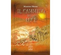 Libri Massimo Mereu - Il Cammino Della Luce