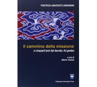 Il cammino della missione a cinquant'anni dal decreto Ad gentes