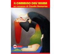 Il Cammino Dell'Animo - [LFA Publisher]