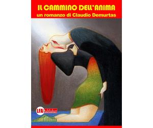 Il Cammino Dell'Animo - [LFA Publisher]
