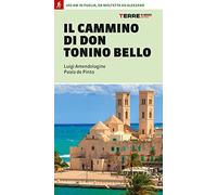 Libri Amendolagine Luigi / de Pinto Paola - Il Cammino Di Don Tonino Bello. 400