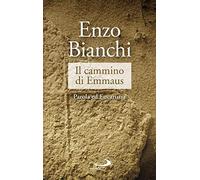 Il cammino di Emmaus. Parola ed Eucaristia
