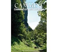 Il cammino di Sant'Antonio. Ediz. a colori