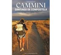 Il cammino di Santiago. Con Carta geografica ripiegata