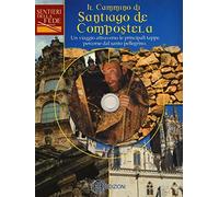 Il cammino di Santiago de Compostela. Con DVD video: 1