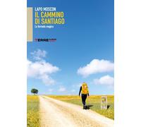 Il cammino di Santiago. La formula magica