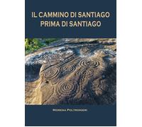 Il Cammino di Santiago prima di Santiago - [Hermatena]