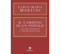 Cammino Di Un Popolo. Lettere Pastorali E Programmatiche - Carlo Maria Martini
