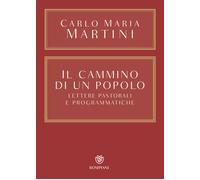 Cammino Di Un Popolo. Lettere Pastorali E Programmatiche - Carlo Maria Martini