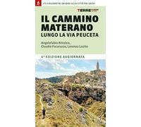 Il cammino materano. A piedi lungo la Via Peuceta
