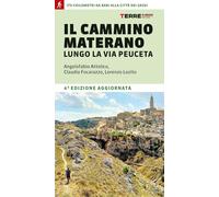 Il Cammino Materano lungo la Via Peuceta [Paperback] [Jan 12, 2024] Attolico, An