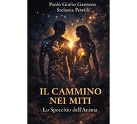 Il Cammino nei Miti: Lo Specchio dell'Anima