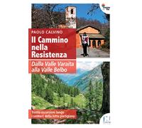 Il cammino nella Resistenza [Paperback] [Jun 10, 2021] Calvino, Paolo