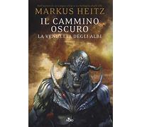 Markus Heitz – Il cammino oscuro. La vendetta degli albi
