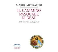 Il cammino pasquale di Gesù