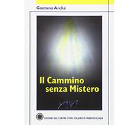 Il cammino senza mistero