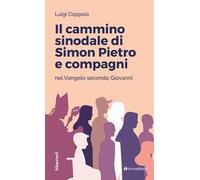 Il cammino sinodale di Simon Pietro e compagni nel Vangelo secondo Giovanni