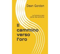 Il cammino verso l’oro: La fusione a cera persa resa semplice