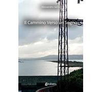 Il cammino verso un sogno