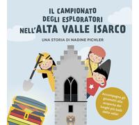 Il campionato degli esploratori nell'Alta Valle Isarco. Accompagna gli gnometti