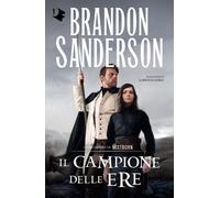 IL CAMPIONE DELLE ERE. MISTBORN . VOL. 3 - SANDERSON BRANDON - MONDADORI