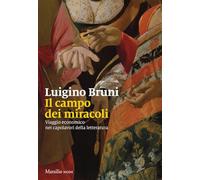 IL CAMPO DEI MIRACOLI - BRUNI LUIGINO - Marsilio