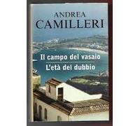 IL CAMPO DEL VASAIO + L'ETA' DEL DUBBIO