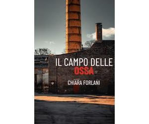 Il campo delle ossa: La seconda indagine del Foresto