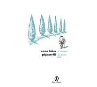 Il campo di Gosto - Pignatelli Anna Luisa