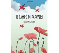Il campo di papaveri. Ediz. integrale