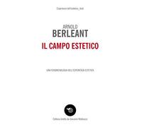 Il campo estetico. Una fenomenologia dell'esperienza estetica
