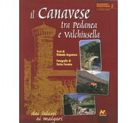 Il Canavese tra Pedanea e Valchiusella dai Salassi ai malgari. Ediz. italiana e inglese