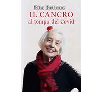 Il Cancro al tempo del Covid