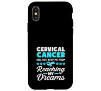 Il cancro cervicale non mi impedirà di raggiungere i miei sogni Custodia per iPhone X/XS