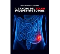 Il cancro del colon. Prospettive future