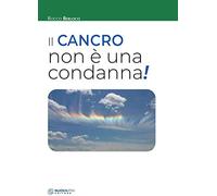 Il cancro non è una condanna!: 52