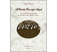 Il candido coro degli angeli. Ricordo delle monache agostiniane del Monastero di Santa Giustina in Ferrara