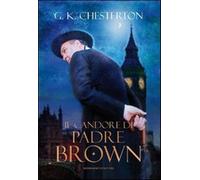 Il candore di padre Brown - Chesterton Gilbert Keith