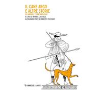 Il cane Argo e altre storie. Gli animali e l'archeologia [Paperback] [Sep 04, 20