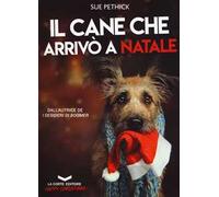 Il cane che arrivò a Natale