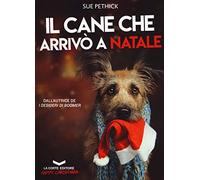 Il cane che arrivò a Natale