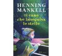 Il cane che inseguiva le stelle