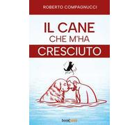 Il cane che m'ha cresciuto. Merci à Margot