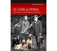 Il cane da ferma [Paperback] [Jan 01, 2021] Celano, Vincenzo