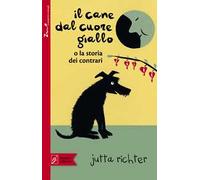 Il cane dal cuore giallo o la storia dei contrari