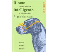 Il cane intelligente. A modo suo - Kaminski Juliane, Bräuer Juliane
