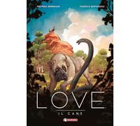 Il cane. Love: Vol. 5