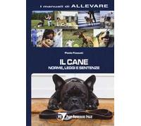 Il cane. Norme, leggi e sentenze